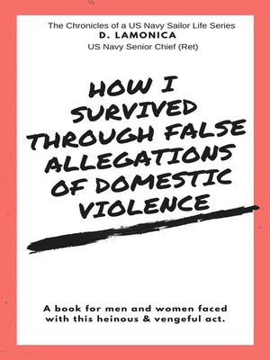 cover image of How I Survived Through False Allegations of Domestic Violence